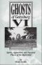 [Ghosts of Gettysburg 06] • Ghosts of Gettysburg VI · Spirits, Apparitions and Haunted Places on the Battlefield